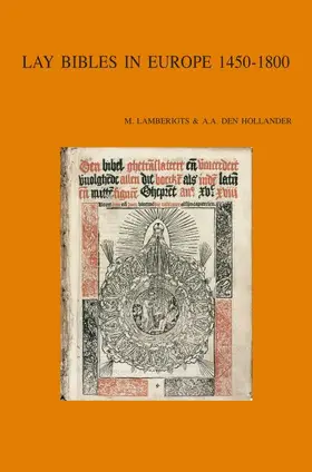 Den Hollander / Lamberigts / den Hollander |  Lay Bibles in Europe 1450-1800 | Buch |  Sack Fachmedien