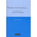 Libbrecht |  Within the Four Seas...: Introduction to Comparative Philosophy | Buch |  Sack Fachmedien
