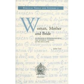 Tavo | Woman, Mother and Bride: An Exegetical Investigation Into the 'ecclesial' Notions of the Apocalypse | Buch | 978-90-429-1814-6 | sack.de