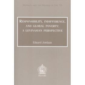 Jordaan | Responsibility, Indifference, and Global Poverty: A Levinasian Perspective | Buch | 978-90-429-1822-1 | sack.de