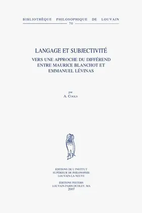 Cools |  Langage Et Subjectivite: Vers Une Approche Du Differend Entre Maurice Blanchot Et Emmanuel Levinas | Buch |  Sack Fachmedien