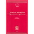 Friedner |  Churches and Other Religious Organisations as Legal Persons: Proceedings of the 17th Meeting of the European Consortium for Church and State Research | Buch |  Sack Fachmedien