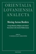 Kousoulis / Magliveras |  Moving Across Borders: Foreign Relations, Religion and Cultural Interactions in the Ancient Mediterranean | Buch |  Sack Fachmedien