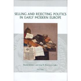 Gosman / Koopmans | Selling and Rejecting Politics in Early Modern Europe | Buch | 978-90-429-1876-4 | sack.de
