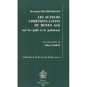 Blumenkranz | Les Auteurs Chretiens Latins Du Moyen Age Sur Les Juifs Et Le Judaisme | Buch | 978-90-429-1878-8 | sack.de