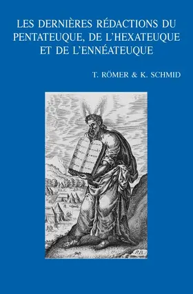 Schmid / Römer |  Les Dernieres Redactions Du Pentateuque, de L'Hexateuque Et de L'Enneateuque | Buch |  Sack Fachmedien