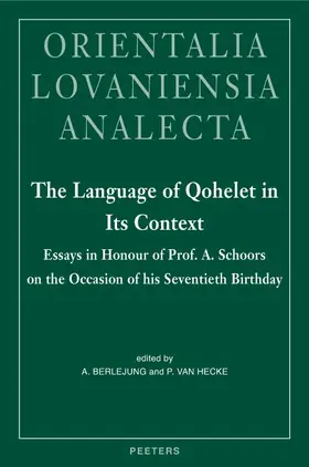 Berlejung / Van Hecke |  The Language of Qohelet in Its Context: Essays in Honour of Prof. A. Schoors on the Occasion of His Seventieth Birthday | Buch |  Sack Fachmedien