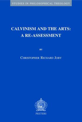 Joby | Calvinism and the Arts: A Re-Assessment | Buch | 978-90-429-1923-5 | sack.de