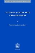 Joby |  Calvinism and the Arts: A Re-Assessment | Buch |  Sack Fachmedien