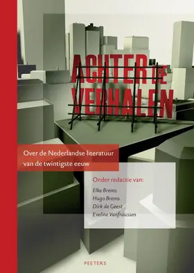 Brems / De Geest |  Achter de Verhalen: Over de Nederlandse Literatuur Van de Twintigste Eeuw | Buch |  Sack Fachmedien