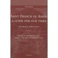 Goorbergh / Zweerman |  Saint Francis of Assisi: A Guide for Our Times: His Biblical Spirituality. Translated by M.S. Damste | Buch |  Sack Fachmedien