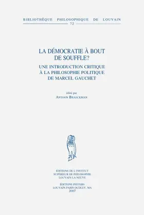 Braeckman |  La Democratie a Bout de Souffle?: Une Introduction Critique a la Philosophie Politique de Marcel Gauchet | Buch |  Sack Fachmedien