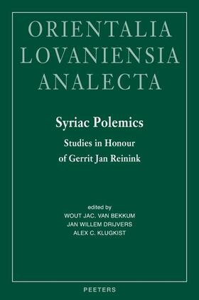 Drijvers / Klugkist / Van Bekkum | Syriac Polemics: Studies in Honour of Gerrit Jan Reinink | Buch | 978-90-429-1973-0 | sack.de
