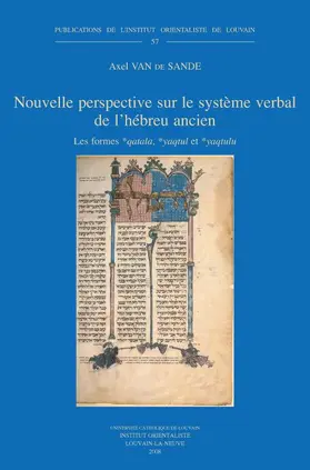 Van de Sande |  Nouvelle Perspective Sur Le Systeme Verbal de l'Hebreu Ancien: Les Formes *qatala, *yaqtul Et *yaqtulu | Buch |  Sack Fachmedien