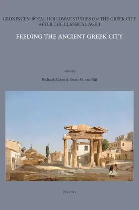 Alston / Van Nijf / van Nijf |  Feeding the Ancient Greek City | Buch |  Sack Fachmedien