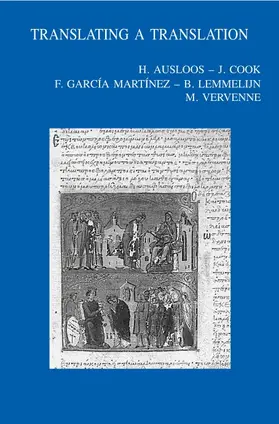 Ausloos / Cook / García Martínez |  Translating a Translation: The LXX and Its Modern Translations in the Context of Early Judaism | Buch |  Sack Fachmedien