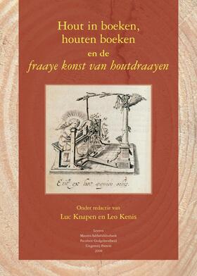 Kenis / Knapen | Hout in Boeken, Houten Boeken En de Fraaye Konst Van Houtdraayen | Buch | 978-90-429-2057-6 | sack.de