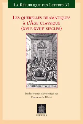 Henin |  Les Querelles Dramatiques a l'Age Classique (Xviie-Xviiie Siecles) | Buch |  Sack Fachmedien