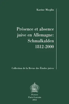 Moeglin |  Presence Et Absence Juive En Allemagne: Schmalkalden 1812-2000 | Buch |  Sack Fachmedien