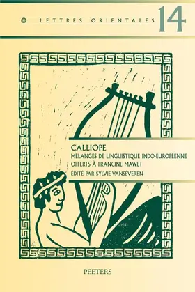 Vanseveren / Vanséveren |  Calliope: Melanges de Linguistique Indo-Europeenne Offerts a Francine Mawet | Buch |  Sack Fachmedien