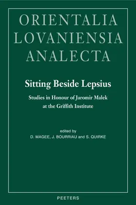 Quirke / Magee / Bourriau | Sitting Beside Lepsius: Studies in Honour of Jaromir Malek at the Griffith Institute | Buch | 978-90-429-2171-9 | sack.de