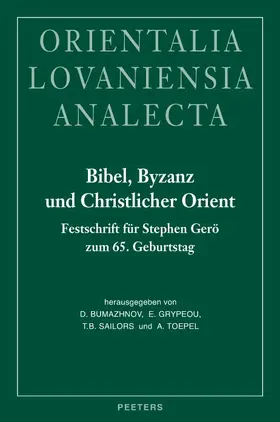 Bumazhnov / Grypeou / Sailors |  Bibel, Byzanz Und Christlicher Orient: Festschrift Fur Stephen Gero Zum 65. Geburtstag | Buch |  Sack Fachmedien