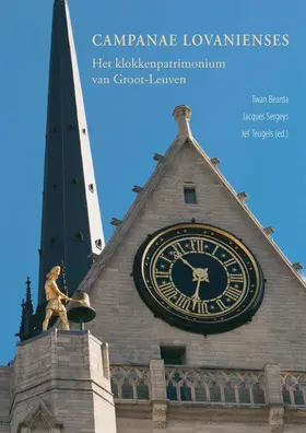 Bearda / Sergeys / Teugels |  Campanae Lovanienses: Het Klokkenpatrimonium Van Groot-Leuven | Buch |  Sack Fachmedien