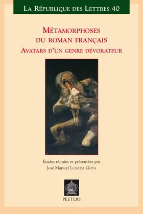 Losada Goya |  Metamorphoses Du Roman Francais: Avatars D'Un Genre Devorateur | Buch |  Sack Fachmedien