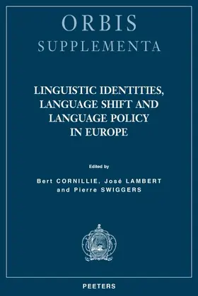 Cornillie / Lambert / Swiggers |  Linguistic Identities, Language Shift and Language Policy in Europe | Buch |  Sack Fachmedien