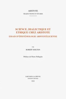 Bolton |  Science, Dialectique Et Ethique Chez Aristote: Essais d'Epistemologie Aristotelicienne | Buch |  Sack Fachmedien