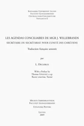 Declerck |  Les Agendas Conciliaires de Mgr J. Willebrands, Secretaire Du Secretariat Pour l'Unite Des Chretiens: Traduction Francaise Et Commentaire | Buch |  Sack Fachmedien