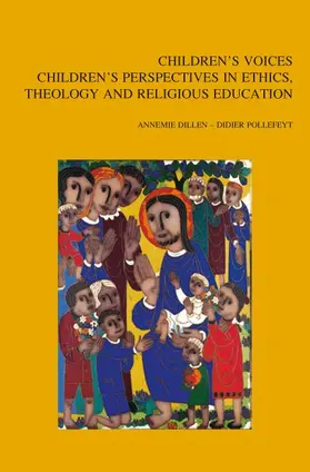 Dillen / Pollefeyt |  Children's Voices: Children's Perspectives in Ethics, Theology and Religious Education | Buch |  Sack Fachmedien