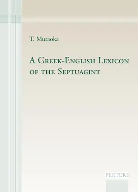 Muraoka |  A Greek-English Lexicon of the Septuagint | Buch |  Sack Fachmedien