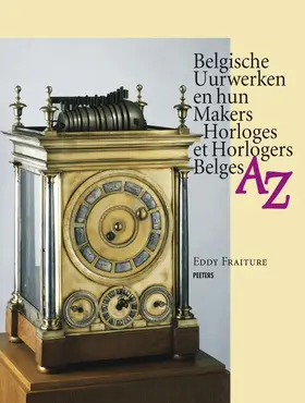 Fraiture |  Belgische Uurwerken En Hun Makers Horloges Et Horlogers Belges AZ | Buch |  Sack Fachmedien