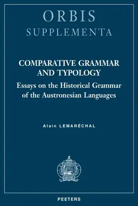 Lemarechal / Lemaréchal |  Comparative Grammar and Typology: Essays on the Historical Grammar of the Austronesian Languages | Buch |  Sack Fachmedien
