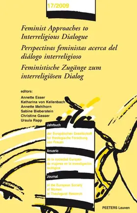 Bieberstein / Esser / Gasser |  Feminist Approaches to Interreligious Dialogue - Perspectivas Feministas Acerca del Dialogo Interreligioso - Feministische Zugange Zum Interreligiosen | Buch |  Sack Fachmedien