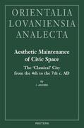 Jacobs |  Aesthetic Maintenance of Civic Space: The 'classical' City from the 4th to the 7th C. Ad | Buch |  Sack Fachmedien