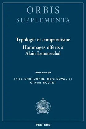 Choi-Jonin / Duval / Soutet |  Typologie Et Comparatisme: Hommages Offerts a Alain Lemarechal | Buch |  Sack Fachmedien