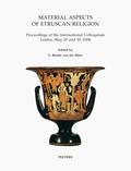 Meer |  Material Aspects of Etruscan Religion: Proceedings of the International Colloquium Leiden, May 29 and 30, 2008 | Buch |  Sack Fachmedien