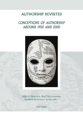 Dorleijn / Gruttemeier / Korthals Altes |  Authorship Revisited: Conceptions of Authorship Around 1900 and 2000 | Buch |  Sack Fachmedien