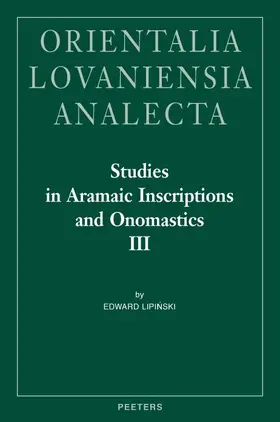 Lipinski |  Studies in Aramaic Inscriptions and Onomastics III: Ma'lana | Buch |  Sack Fachmedien