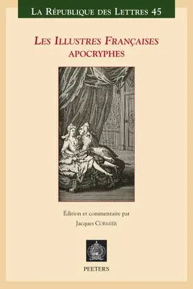 Cormier |  Les Illustres Francaises Apocryphes: L'Histoire de Monsieur Le Comte de Vallebois Et de Mademoiselle Charlotte de Pontais Son Epouse Et Autres Nouvell | Buch |  Sack Fachmedien
