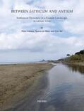 Attema / De Haas / Tol |  Between Satricum and Antium: Settlement Dynamics in a Coastal Landscape in Latium Vetus | Buch |  Sack Fachmedien