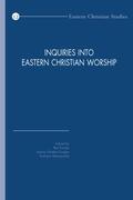 Alexopoulos / Groen / Hawkes-Teeples |  Inquiries Into Eastern Christian Worship: Selected Papers of the Second International Congress of the Society of Oriental Liturgies, Rome, 17-21 Septe | Buch |  Sack Fachmedien