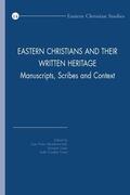 Monferrer-Sala / Teule / Torallas |  Eastern Christians and Their Written Heritage: Manuscripts, Scribes and Context | Buch |  Sack Fachmedien