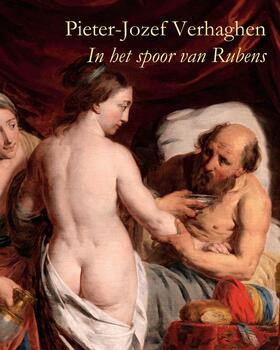 Carpreau / Vandekerchove | Pieter-Jozef Verhaghen (1728-1811): In Het Spoor Van Rubens | Buch | 978-90-429-2527-4 | sack.de