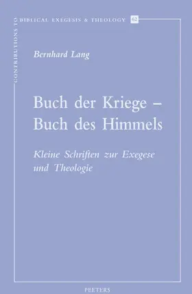 Lang |  Buch Der Kriege - Buch Des Himmels: Kleine Schriften Zur Exegese Und Theologie | Buch |  Sack Fachmedien
