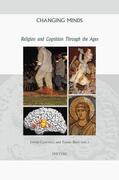 Biro / Czachesz / Biró |  Changing Minds: Religion and Cognition Through the Ages | Buch |  Sack Fachmedien