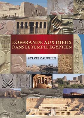 Cauville | L'Offrande Aux Dieux Dans Le Temple Egyptien | Buch | 978-90-429-2568-7 | sack.de