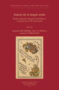 Den Heijer / La Spisa / Tuerlinckx |  Autour de la Langue Arabe: Etudes Presentees a Jacques Grand'henry a l'Occasion de Son 70e Anniversaire | Buch |  Sack Fachmedien